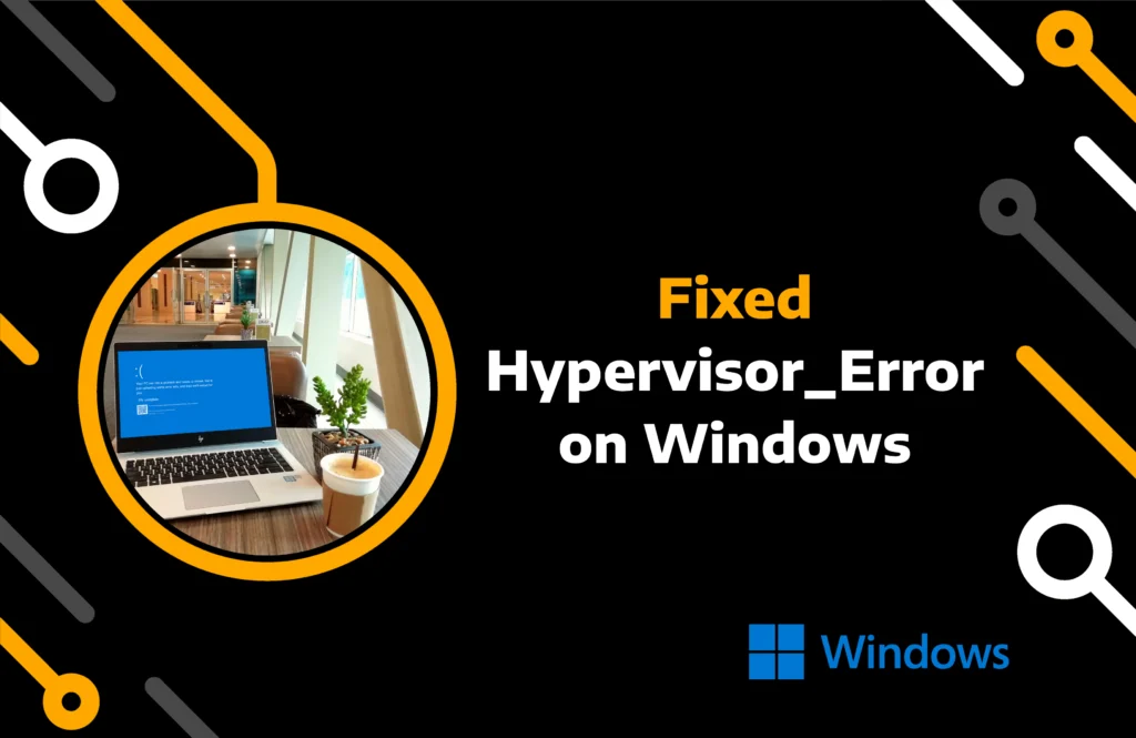 feature image of hypervisor error windows 11